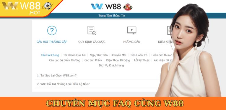 Chuyên mục FAQ cùng nhà cái thể thao W88