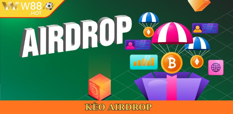 Kèo airdrop