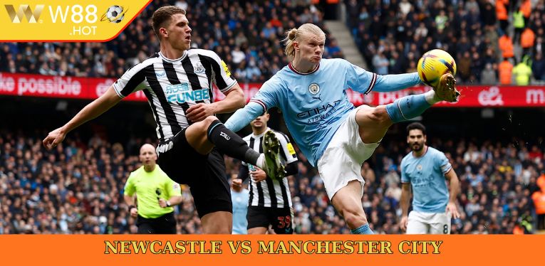 Lịch thi đấu Ngoại hạng Anh tuần này có trận giữa Newcastle vs Manchester City