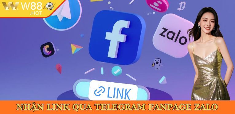 Nhận link qua Telegram Fanpage Zalo