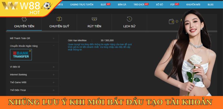 Những lưu ý khi mới bắt đầu tạo tài khoản trên W88