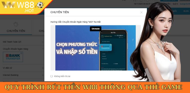 Quy trình rút tiền W88 thông qua thẻ game