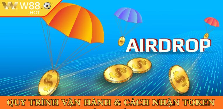 Quy trình vận hành & cách nhận token 
