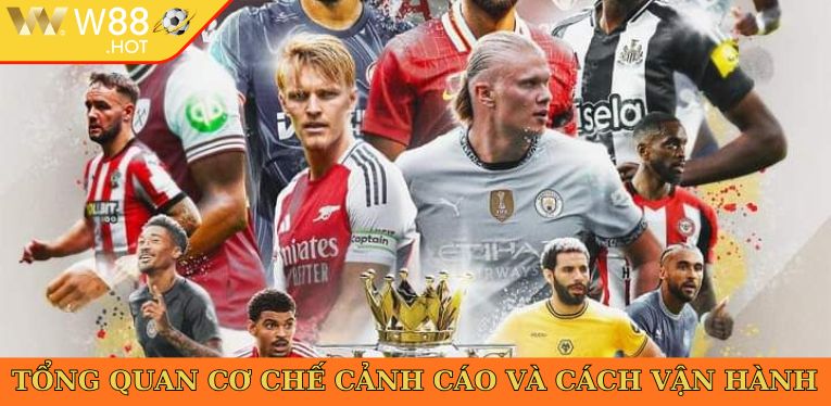 Tổng quan cơ chế cảnh cáo và cách vận hành