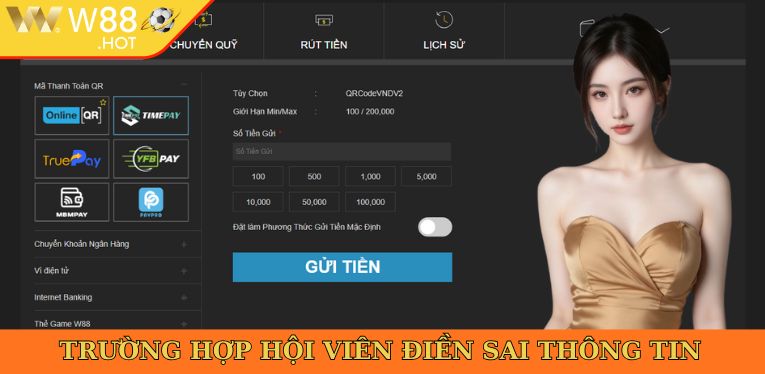 W88 miễn trừ trách nhiệm trong trường hợp hội viên điền sai thông tin